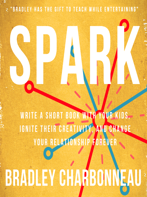 Title details for Spark by Bradley Charbonneau - Wait list